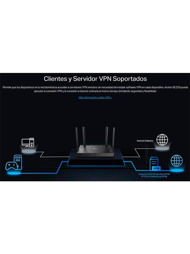 Archer BE220 BE3600 Dual-Band Router WiFi 7 de Doble Banda a 3.6 Gbps Puertos 1× puerto WAN de 1 Gbps + 4× puertos LAN de 1 Gbps 4× antenas externas junto con Beamforming Compatible con EasyMesh